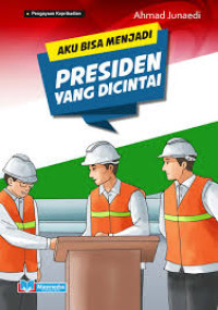 Image of Aku Bisa Menjadi Presiden Yang Dicintai
