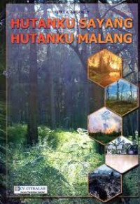 Image of Hutanku Sayang Hutanku Malang