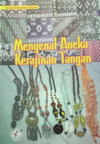Image of Mengenal aneka kerajinan tangan