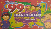 Image of Mutiara 99 Doa Pilihan Anak Muslim Bergambar