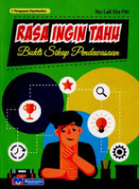 Image of Rasa Ingin Tahu Bukti Sikap Pendewasaan