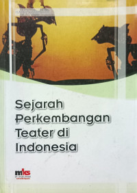 Image of Sejarah perkembangan teater di Indonesia
