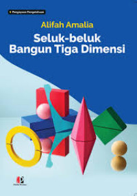 Image of Seluk-Beluk Bangun Tiga Dimensi