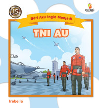 Image of Seri aku Ingin Menjadi TNI AU