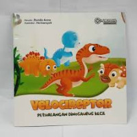 Image of Velocireptor : Petualangan Dinosaurus Kecil